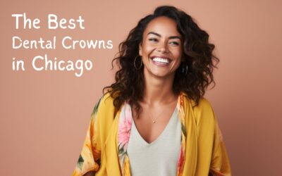 Best Dental Crowns in Chicago