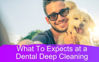 What Can You Expect During Your Dental Deep Cleaning